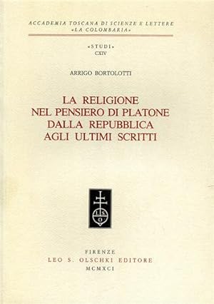 Seller image for La religione nel pensiero di Platone. II: Dalla Repubblica agli ultimi scritti. for sale by FIRENZELIBRI SRL