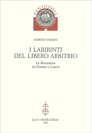 Bild des Verkufers fr I labirinti del libero arbitrio. La discussione tra Erasmo e Lutero. zum Verkauf von FIRENZELIBRI SRL