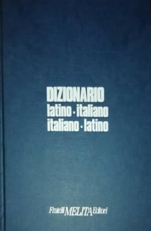 Bild des Verkufers fr Dizionario latino/italiano-italiano/latino. zum Verkauf von FIRENZELIBRI SRL