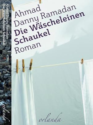 Bild des Verkufers fr Die Wscheleinen-Schaukel. Roman. zum Verkauf von A43 Kulturgut