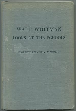 Seller image for Walt Whitman Looks at the Schools for sale by Between the Covers-Rare Books, Inc. ABAA