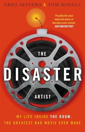 Bild des Verkufers fr The Disaster Artist : My Life Inside the Room, the Greatest Bad Movie Ever Made zum Verkauf von Smartbuy
