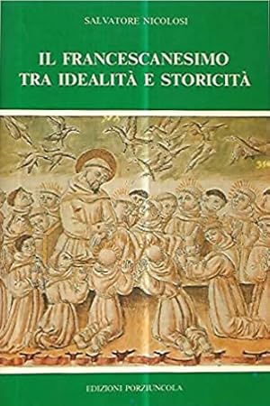 Imagen del vendedor de Il francescanesimo tra idealit e storicit. Il dibattito sulla povert da Frate Elia alla Magna Disceptatio (1226-1312) a la venta por FIRENZELIBRI SRL