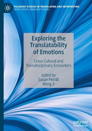 Immagine del venditore per Exploring the Translatability of Emotions : Cross-Cultural and Transdisciplinary Encounters venduto da AHA-BUCH GmbH