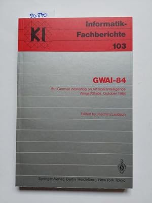 Bild des Verkufers fr Informatik-Fachberichte 103 GWAI-84 8th German Workshop on Artificial Intelligence Wingst / Stade, October 1984 GWAI 84 / ed. by Joachim Laubsch / Informatik-Fachberichte 103 : Subreihe Knstliche Intelligenz zum Verkauf von Versandantiquariat Claudia Graf