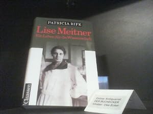 Lise Meitner : ein Leben für die Wissenschaft. Dt. von Peter Jacobs