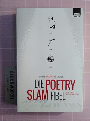 Bild des Verkufers fr Die Poetry-Slam-Fibel. 20 Jahre Werkstatt der Sprache. zum Verkauf von Druckwaren Antiquariat