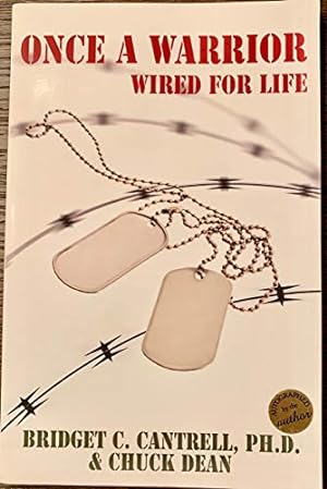 Seller image for Once a Warrior: Wired For Life for sale by Reliant Bookstore