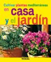 Imagen del vendedor de Jardinera Y Plantas. Cultivar plantas mediterrneas en casa y el jardn a la venta por AG Library