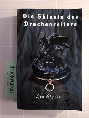 Die Sklavin des Drachenreiters.