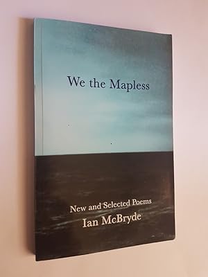 We the Mapless : New and Selected Poems