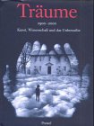 Bild des Verkufers fr Trume 1900 - 2000. Kunst, Wissenschaft und das Unbewute. hrsg. von Lynn Gamwell. Mit Beitr. von Lynn Gamwell, Ernest Hartmann und Donald Kuspit. [bers. aus dem Engl.: Georgia Illetschko und Katja Wiederspahn] zum Verkauf von ACADEMIA Antiquariat an der Universitt