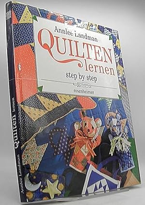 Quilten lernen : step by step. Annlee Landman. Mit. Ill. von Penny Brown