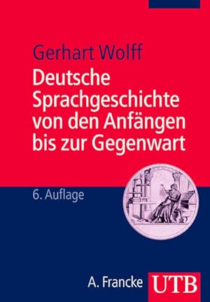 Seller image for Deutsche Sprachgeschichte von den Anfngen bis zur Gegenwart: Ein Studienbuch for sale by Antiquariat Armebooks