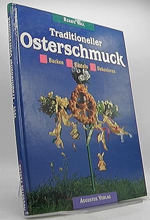 Traditioneller Osterschmuck : [backen, basteln, dekorieren].