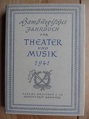 Hamburgisches Jahrbuch für Theater und Musik 1941