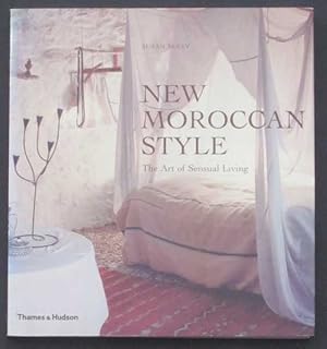 Seller image for New Moroccan Style: The Art of Sensual Living for sale by Goulds Book Arcade, Sydney