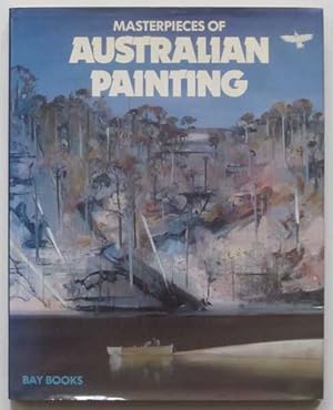 Seller image for Masterpieces of Australian Painting for sale by Goulds Book Arcade, Sydney