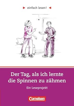 Imagen del vendedor de Der Tag, als ich lernte die Spinnen zu zhmen : Niveau 2. Ein Leseprojekt nach dem Roman von Jutta Richter. Arbeitsbuch a la venta por Smartbuy