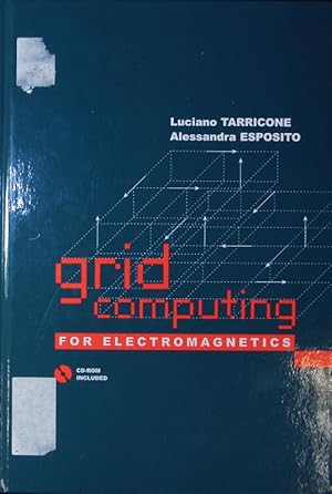 Seller image for Grid computing for electromagnetics. for sale by Antiquariat Bookfarm