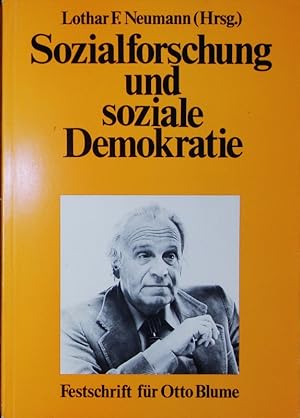 Bild des Verkufers fr Sozialforschung und soziale Demokratie. Festschrift fr Otto Blume zum 60. Geburtstag. zum Verkauf von Antiquariat Bookfarm