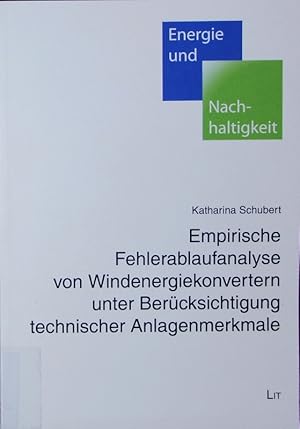 Bild des Verkufers fr Empirische Fehlerablaufanalyse von Windenergiekonvertern unter Bercksichtigung technischer Anlagenmerkmale. zum Verkauf von Antiquariat Bookfarm