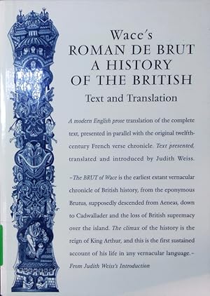 Imagen del vendedor de Wace's Roman de Brut, a history of the British. Text and translation. a la venta por Antiquariat Bookfarm