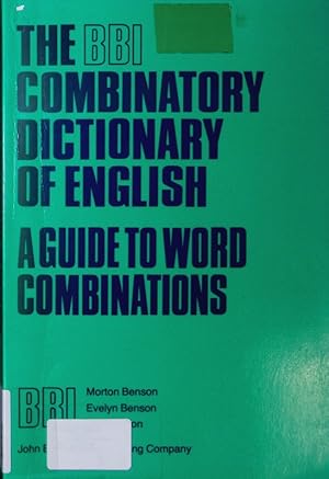 Immagine del venditore per The BBI combinatory dictionary of English. A guide to word combinations. venduto da Antiquariat Bookfarm