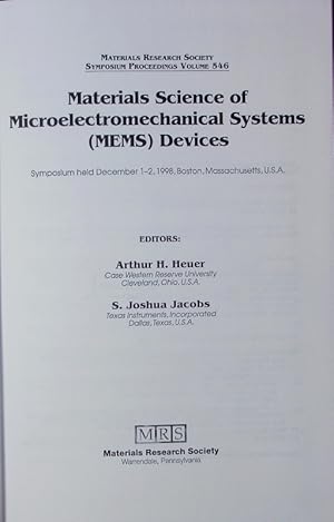 Seller image for Materials science of microelectromechanical systems (MEMS) devices. Symposium held December 1 - 2, 1998, Boston, Massachusetts, U.S.A. for sale by Antiquariat Bookfarm