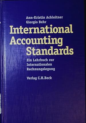 Bild des Verkufers fr International accounting standards. Ein Lehrbuch zur internationalen Rechnungslegung. zum Verkauf von Antiquariat Bookfarm