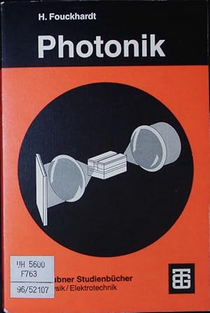 Seller image for Photonik. Eine Einfhrung in die integrierte Optoelektronik und technische Optik. for sale by Antiquariat Bookfarm