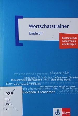 Bild des Verkufers fr Wortschatztrainer Englisch. Systematisch wiederholen und festigen. zum Verkauf von Antiquariat Bookfarm