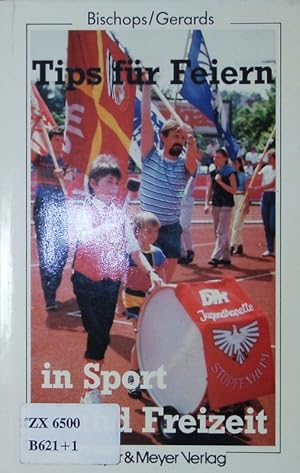 Bild des Verkufers fr Tips fr Feiern in Sport und Freizeit. zum Verkauf von Antiquariat Bookfarm