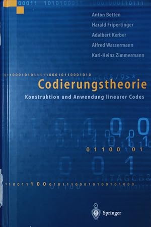 Imagen del vendedor de Codierungstheorie. Konstruktion und Anwendung linearer Codes ; mit 39 Tabellen. a la venta por Antiquariat Bookfarm