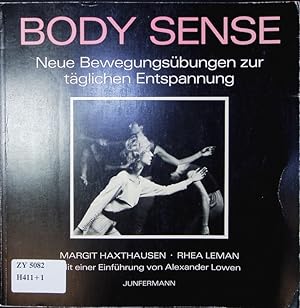 Seller image for Body sense. Neue Bewegungsbungen zur tglichen Entspannung. for sale by Antiquariat Bookfarm