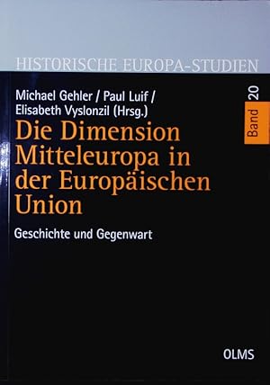 Imagen del vendedor de Die Dimension Mitteleuropa in der Europischen Union. Geschichte und Gegenwart. a la venta por Antiquariat Bookfarm