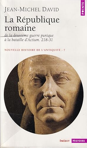 Nouvelle histoire de l'antiquité, tome 7 : La République romaine