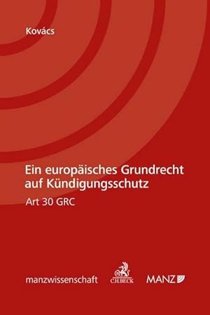 Bild des Verkäufers für Ein Europäisches Grundrecht auf Kündigungsschutz : Art. 30 GRC zum Verkauf von AHA-BUCH GmbH