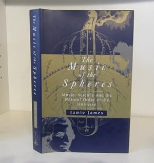 Image du vendeur pour The Music of the Spheres: Music, Science and the Natural Order of the Universe mis en vente par BRIMSTONES