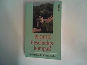 Seller image for PLOETZ Geschichtskompa. 4000 Daten der Weltgeschichte for sale by ANTIQUARIAT FRDEBUCH Inh.Michael Simon