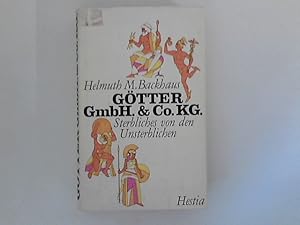 Bild des Verkufers fr Gtter GmbH & Co. KG : Sterbliches von den Unsterblichen. [Ill.: H. E. Khler] zum Verkauf von ANTIQUARIAT FRDEBUCH Inh.Michael Simon