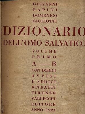 Bild des Verkufers fr Dizionario dell'omo salvatico. Volume 1 A-B zum Verkauf von Librodifaccia