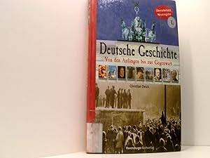 Bild des Verkufers fr Deutsche Geschichte: Von den Anfngen bis zur Gegenwart zum Verkauf von Book Broker