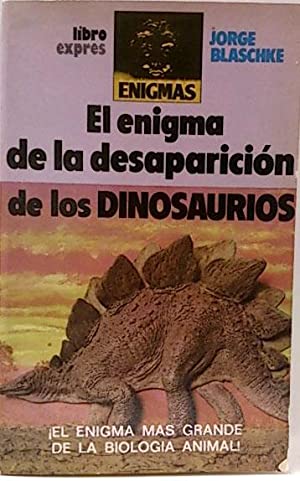 Imagen del vendedor de EL ENIGMA DE LA DESAPARICIN DE LOS DINOSAURIOS a la venta por Librovicios