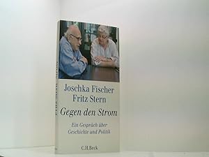 Bild des Verkufers fr Gegen den Strom: Ein Gesprch ber Geschichte und Politik zum Verkauf von Book Broker