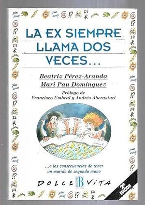 Seller image for EX SIEMPRE LLAMA DOS VECES - LA for sale by Desvn del Libro / Desvan del Libro, SL