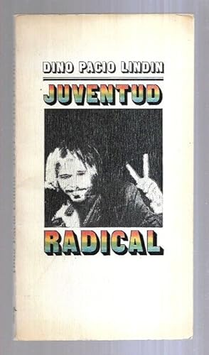 Immagine del venditore per JUVENTUD RADICAL 1956-1968 venduto da Desvn del Libro / Desvan del Libro, SL