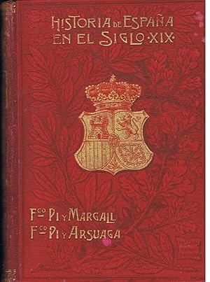 Bild des Verkufers fr HISTORIA DE ESPAA EN EL SIGLO XIX. Sucesos polticos, econmicos, sociales y artsticos, acaecidos durante el mismo. Detallada narracin de sus acontecimientos y extenso juicio crtico de sus hombres. T. II. (de 7) zum Verkauf von Librera Torren de Rueda