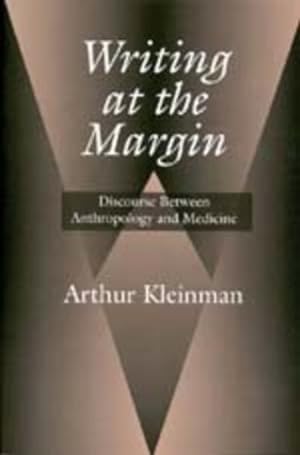Immagine del venditore per Writing at the Margin : Discourse Between Anthropology and Medicine venduto da GreatBookPrices