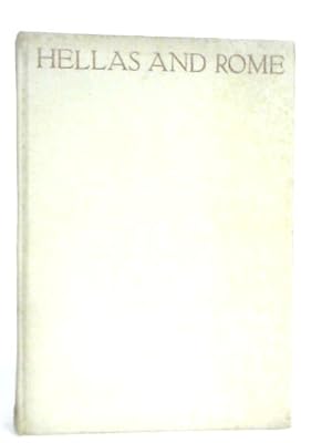 Bild des Verkufers fr Hellas and Rome, The Civilisation Of Classical Antiquity zum Verkauf von World of Rare Books